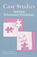 Case Studies: Applying Educational Psychology 0135691206 Book Cover