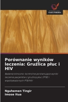 Porównanie wyników leczenia: Gruźlica pluc i HIV 6208684374 Book Cover