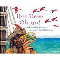 Ibis Stew? Oh, No! 1405024712 Book Cover