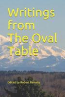 Writings from The Oval Table 1796214345 Book Cover