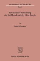 Versuch Einer Verzahnung Der Geldtheorie Mit Der Gutertheorie (Quaestiones Oeconomicae,) 3428026438 Book Cover