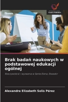 Brak badan naukowych w podstawowej edukacji ogólnej (Polish Edition) 620246609X Book Cover