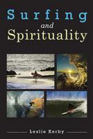 Surfing and Spirituality 1481075284 Book Cover