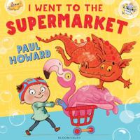 I Went to the Supermarket 1408844702 Book Cover