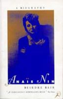 Anais Nin: A Biography 0747525420 Book Cover