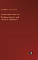 Uebersicht der deutschen Reichsstandschafts- und Territorial-Verhältnisse 3385101891 Book Cover
