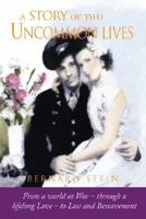 A Story of Two Uncommon Lives 1934246670 Book Cover