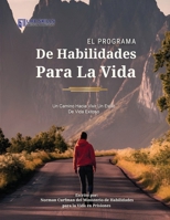 Programa de Habilidades para la Vida : Un Camino Hacia un Estilo de Vida Exitoso 1972422022 Book Cover