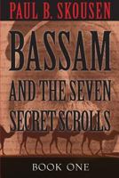 Bassam and the Seven Secret Scrolls 1630728993 Book Cover