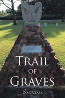 Trail of Graves B0FDD7H32S Book Cover