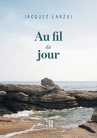 Au fil du jour B0GY7YBTX7 Book Cover