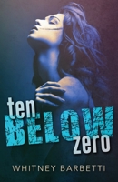 Ten Below Zero 1508901961 Book Cover