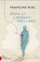 ANNA ET L'ENFANT-VIEILLARD 276481352X Book Cover