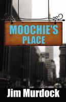 Moochie's Place 0741467461 Book Cover