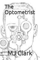 The Optometrist 1976856248 Book Cover