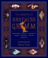 The Annotated Brothers Grimm 0739451731 Book Cover