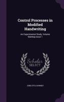 Control Processes in Modified Handwriting: An Experimental Study, Volume 9, issue 1 1357760779 Book Cover
