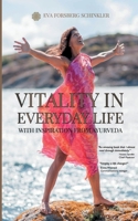 Vitality in Everyday Life: with Inspiration from Ayurveda 9178512603 Book Cover