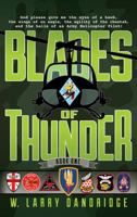 Blades of Thunder: Book One of Two 1478720700 Book Cover