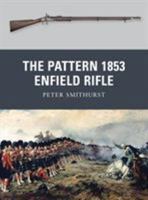 The Pattern 1853 Enfield Rifle 1849084858 Book Cover