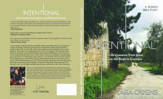 Intentional: Life's Lessons from Jesus on the Road to Emmaus 0692979506 Book Cover
