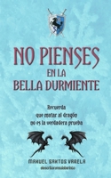No Pienses en la Bella Durmiente 1500529796 Book Cover