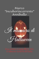 Il massacro di Halloween: Una risata vi seppellirà. Vivi. O almeno tenterà di farlo (Zefiro) B09JJCG74B Book Cover