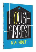 House Arrest 1452156484 Book Cover