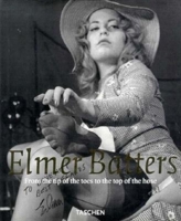 Elmer Batters: From the Tip of the Toes to the Top of the Hose (Photo & Sexy Books) 3822892653 Book Cover