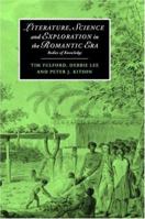 Literature, Science and Exploration in the Romantic Era: Bodies of Knowledge (Cambridge Studies in Romanticism) 0521039959 Book Cover