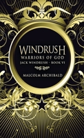 Windrush - Warriors Of God: Premium Hardcover Edition 4867472751 Book Cover