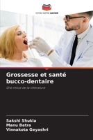 Grossesse et santé bucco-dentaire: Une revue de la littérature 6205965909 Book Cover