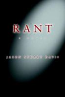Rant: a novel 0595402208 Book Cover