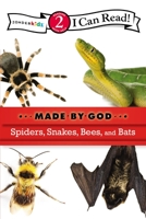 Spiders, Snakes, Bees, and Bats: Level 2 0310720079 Book Cover