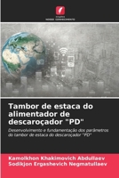 Tambor de estaca do alimentador de descaroçador "PD" (Portuguese Edition) 6207134494 Book Cover