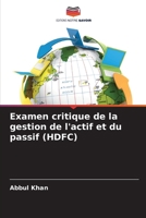 Examen critique de la gestion de l'actif et du passif (HDFC) (French Edition) 620838186X Book Cover