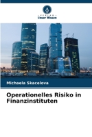 Operationelles Risiko in Finanzinstituten (German Edition) 6630107543 Book Cover