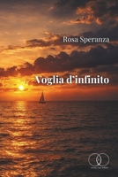 Voglia d’infinito (Italian Edition) B0GQLFDNVF Book Cover