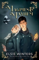 Magpies & Mayhem: A Vampire Romance 1737535513 Book Cover