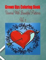 Grown Ups Coloring Book Unwind with Beautiful Patterns Vol. 2 Mandalas 1534728260 Book Cover