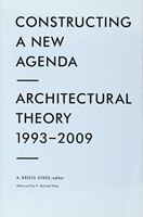 Constructing a New Agenda: Architectural Theory 1993-2009 1568988591 Book Cover
