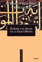Europa y El Islam En La Edad Media 848432169X Book Cover