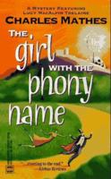 The Girl with the Phony Name 0312081987 Book Cover