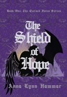 The Shield of Hope: Book One B09SP9JY7H Book Cover