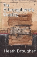 The Ethnosphere's Duality 9388125045 Book Cover