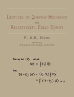 Lectures on Quantum Mechanics and Relativistic Field Theory 1614273340 Book Cover