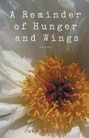 A Reminder of Hunger and Wings 1635348358 Book Cover