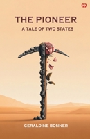 The Pioneer A Tale Of Two States 9371813121 Book Cover