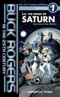 Buck Rogers in the 25th Century: Lo, the Rings of Saturn 152371249X Book Cover