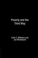 Poverty and the Third Way (Routledge Studies in Human Geography, 8) 1138883360 Book Cover